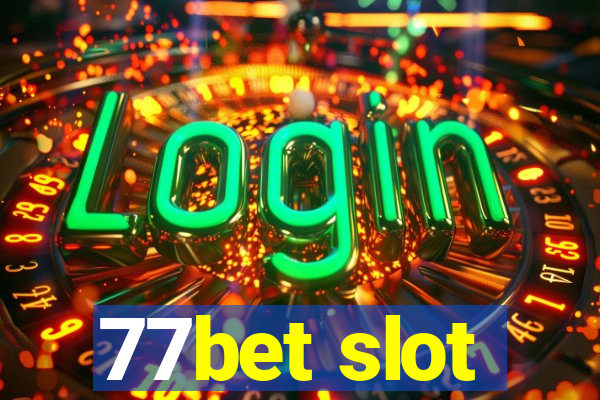 77bet slot