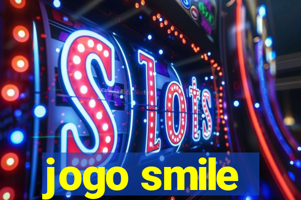 jogo smile