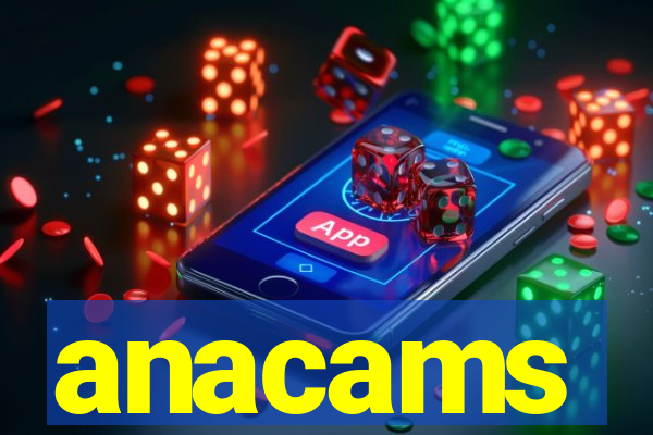 anacams