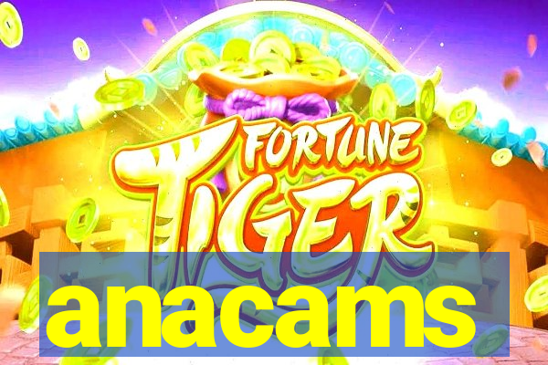 anacams