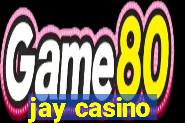 jay casino