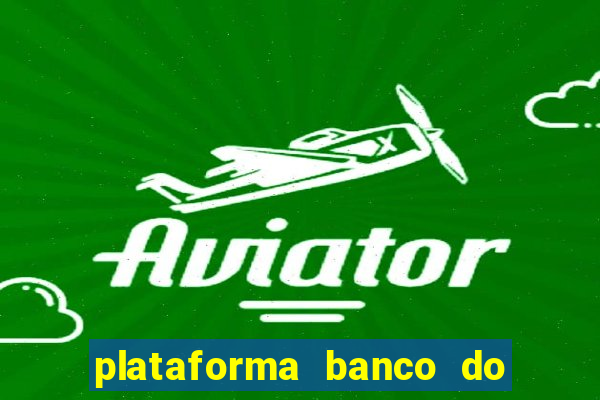 plataforma banco do brasil 777 bet