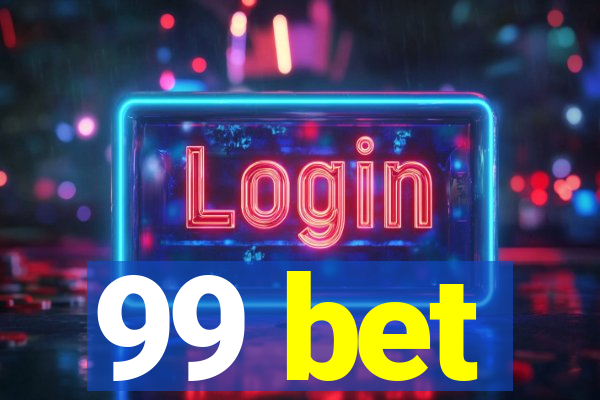 99 bet