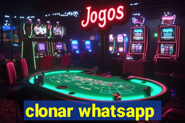 clonar whatsapp