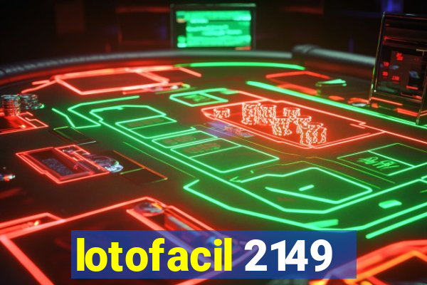 lotofacil 2149