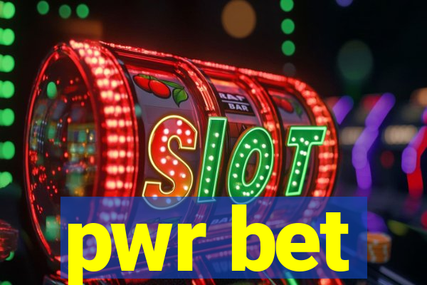 pwr bet