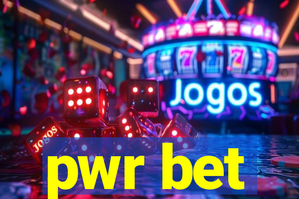 pwr bet