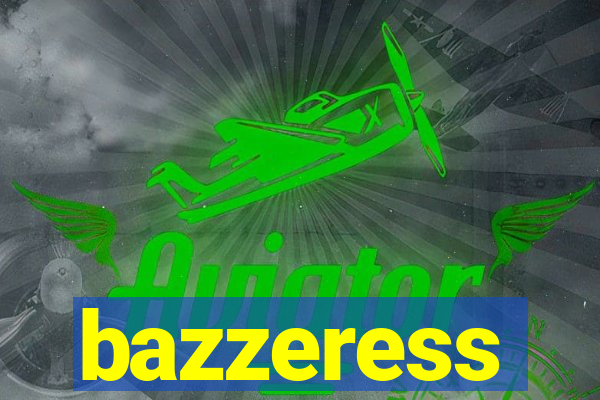 bazzeress