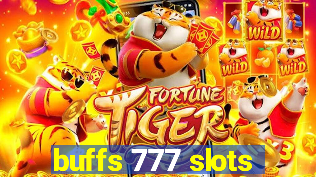 buffs 777 slots