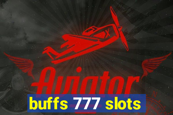 buffs 777 slots