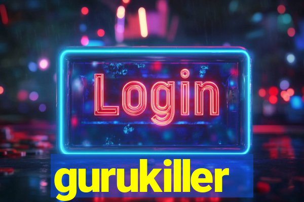 gurukiller