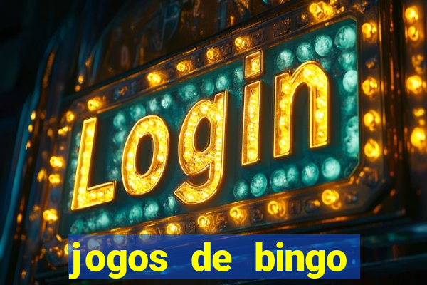 jogos de bingo valendo dinheiro