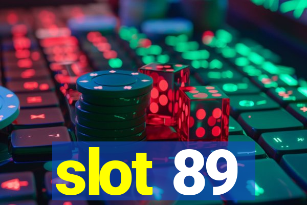 slot 89