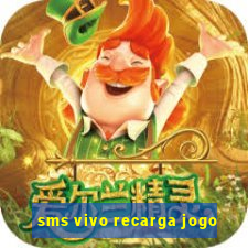 sms vivo recarga jogo