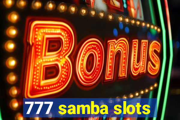 777 samba slots