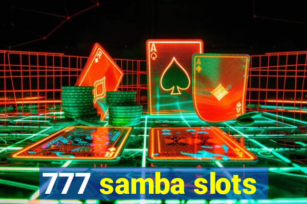 777 samba slots