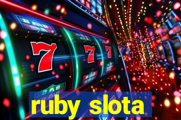 ruby slota