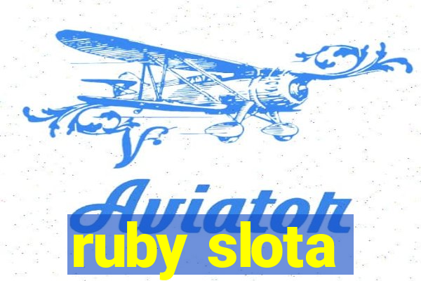 ruby slota