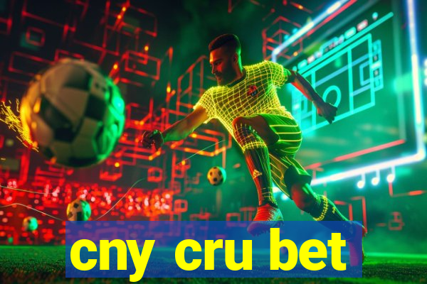 cny cru bet