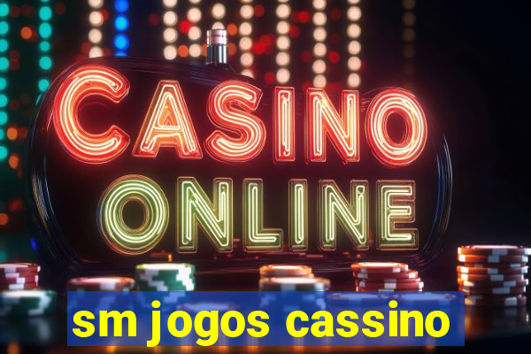 sm jogos cassino