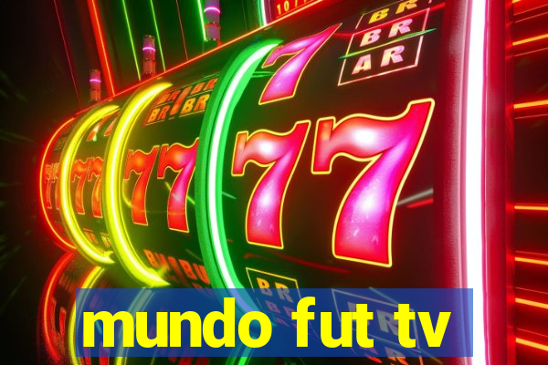 mundo fut tv