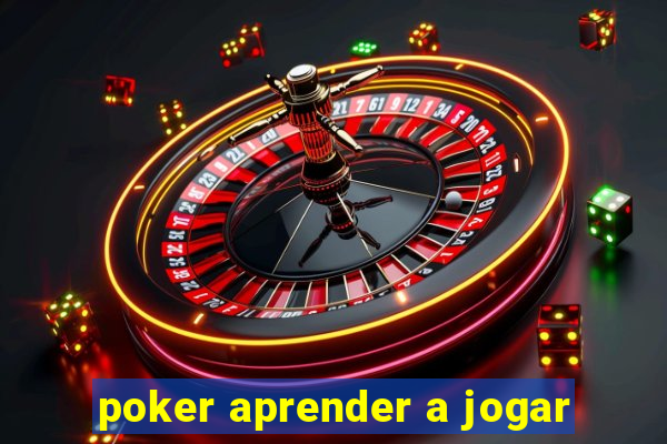 poker aprender a jogar