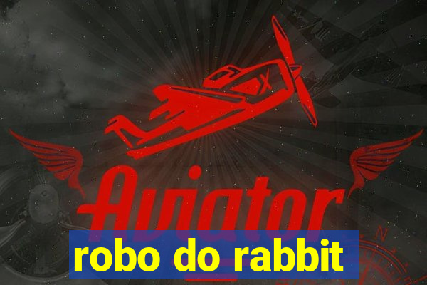 robo do rabbit