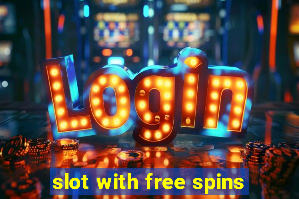 slot with free spins