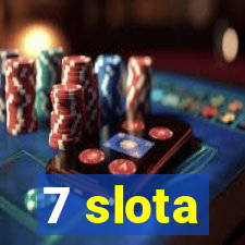 7 slota