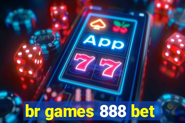 br games 888 bet