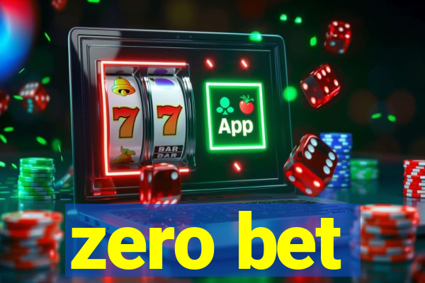 zero bet