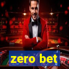 zero bet