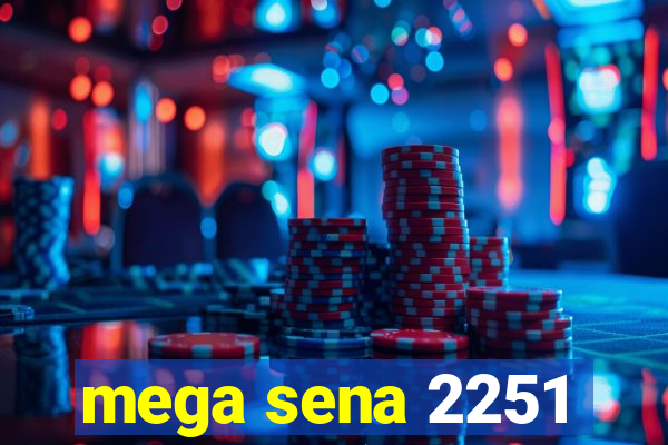 mega sena 2251