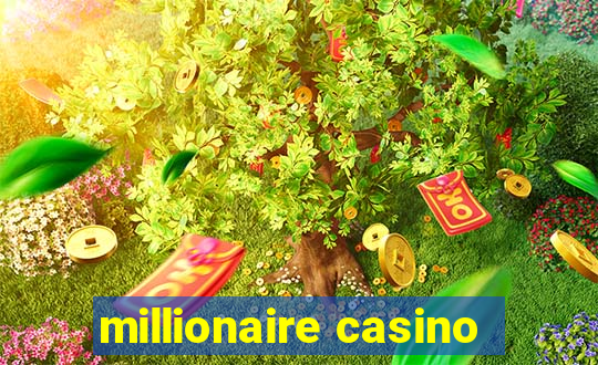 millionaire casino