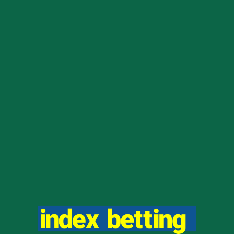 index betting