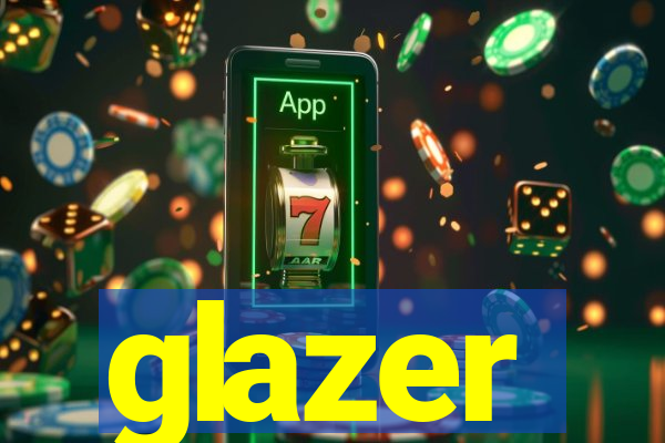 glazer