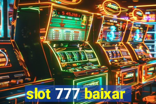 slot 777 baixar