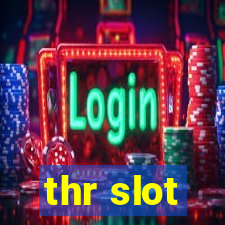 thr slot