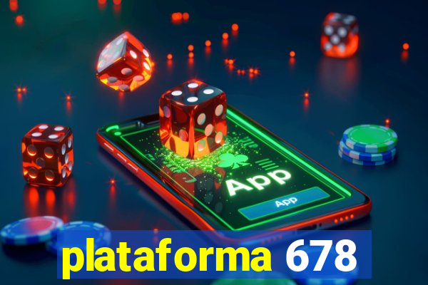 plataforma 678