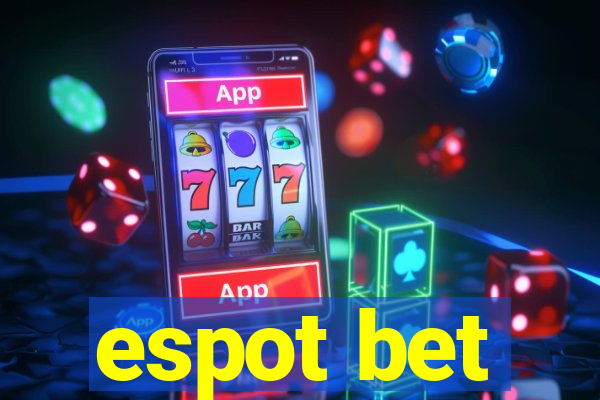 espot bet