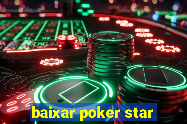 baixar poker star