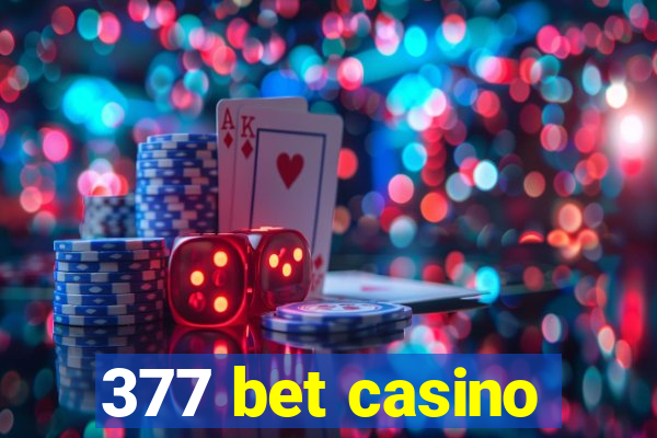 377 bet casino