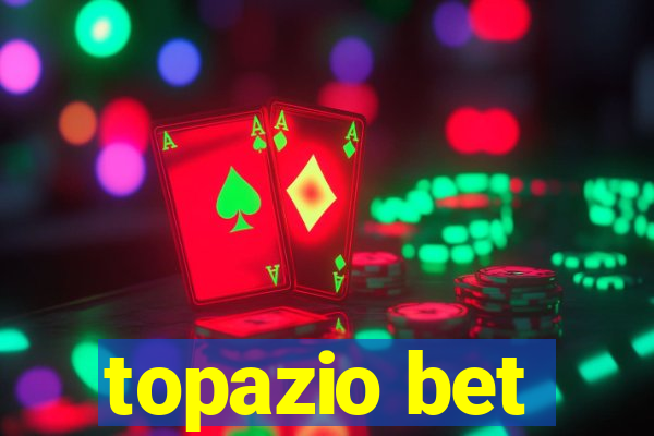 topazio bet