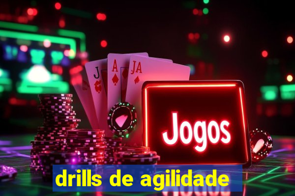 drills de agilidade