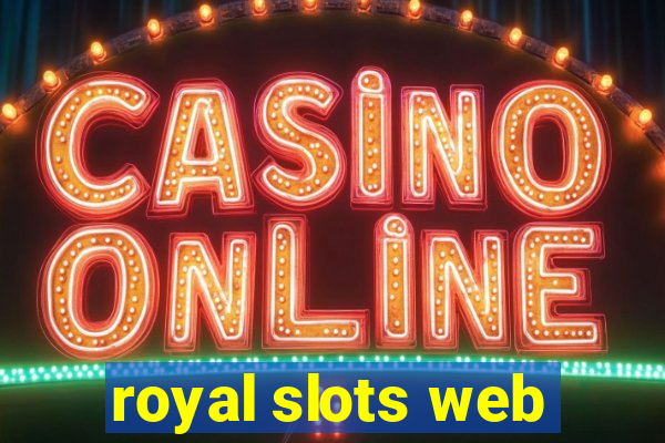 royal slots web