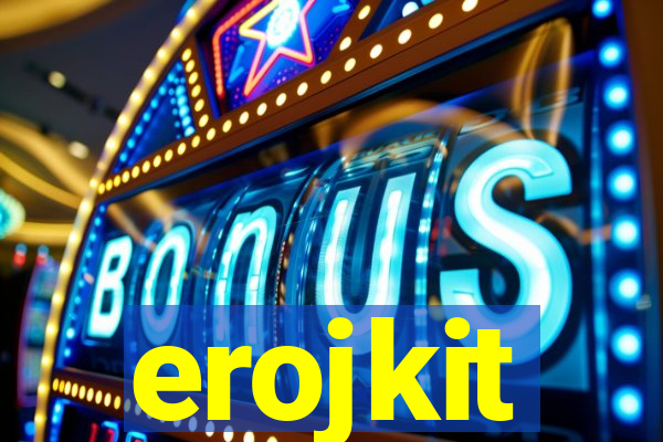 erojkit