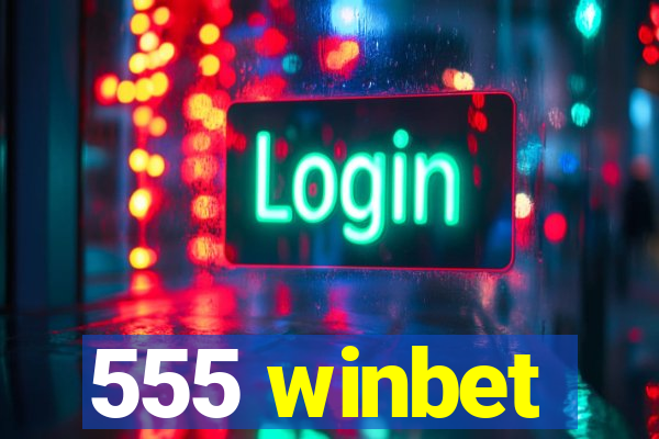 555 winbet