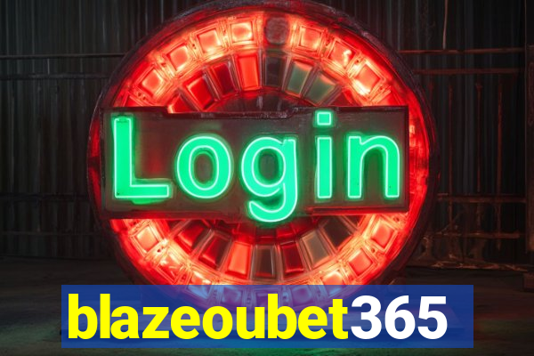 blazeoubet365