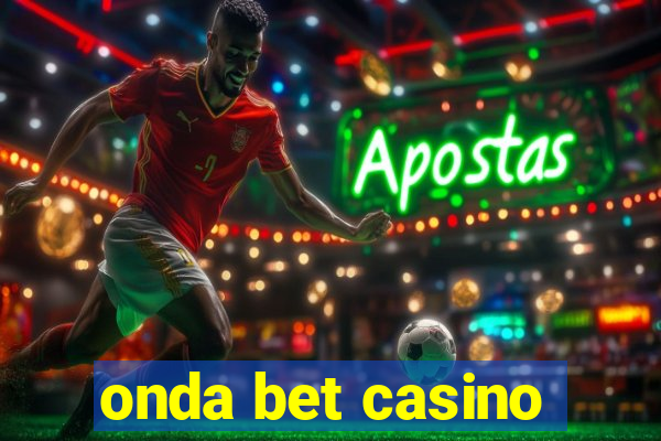 onda bet casino