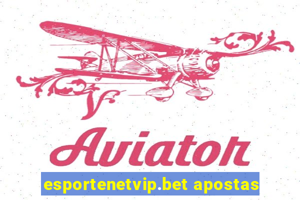 esportenetvip.bet apostas